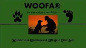 WOOFA First Aid for people and their K-9 companions in the outdoors